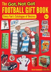 The Got, Not Got Football Gift Book