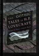 The Gothic Tales Of H. P. Lovecraft