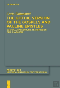 Bertrand.pt - The Gothic Version Of The Gospels And Pauline Epistles