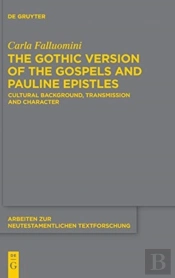 The Gothic Version Of The Gospels And Pauline Epistles