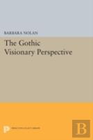 The Gothic Visionary Perspective