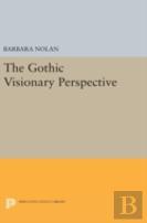 The Gothic Visionary Perspective