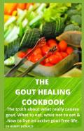 The Gout Healing Cookbook