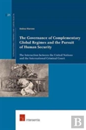 The Governance Of Complementary Global Regimes And The Pursuit Of Human Security