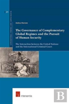The Governance Of Complementary Global Regimes And The Pursuit Of Human Security