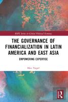 The Governance Of Financialization In Latin America And East Asia
