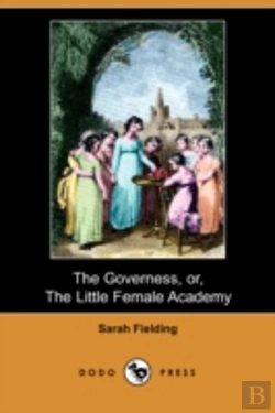 Bertrand.pt - The Governess, Or, The Little Female Academy (Dodo Press)