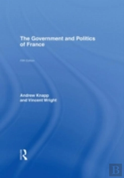 Bertrand.pt - The Government And Politics Of France