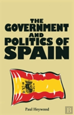 Bertrand.pt - The Government And Politics Of Spain