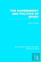 The Government And Politics Of Sport (Rle Sports Studies)