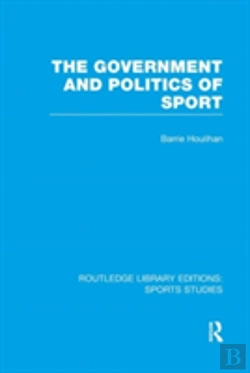 Bertrand.pt - The Government And Politics Of Sport (Rle Sports Studies)