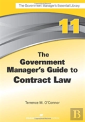 The Government Manager'S Guide To Contract Law