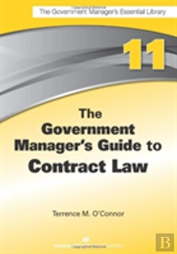 Bertrand.pt - The Government Manager'S Guide To Contract Law