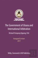 The Government Of Ghana And International Arbitration
