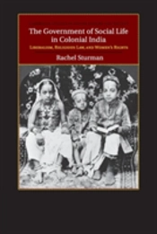 The Government Of Social Life In Colonial India