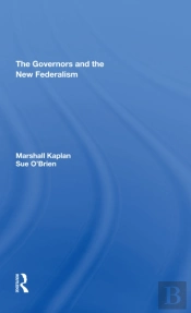 The Governors And The New Federalism