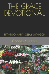 The  Grace Devotional: Fifty-Two Happy W