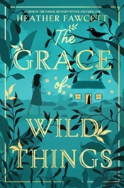 The Grace Of Wild Things