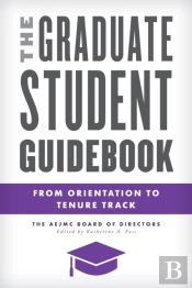 The Graduate Student Guidebook