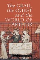 The Grail, The Quest, And The World Of Arthur