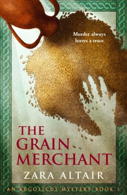 Bertrand.pt - The Grain Merchant : An Argolicus Mystery