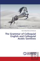 The Grammar Of Colloquial English And Colloquial Arabic Genitives