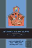 The Grammar Of School Discipline
