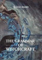 The Grammar Of Witchcraft