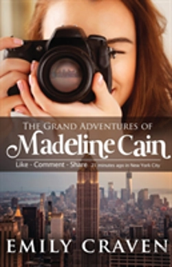Bertrand.pt - The Grand Adventures Of Madeline Cain: Photographer Extraordinaire