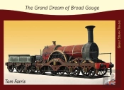 The Grand Dream Of Broad Gauge