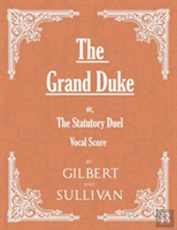 Bertrand.pt - The Grand Duke; Or, The Statutory Duel (Vocal Score)