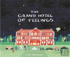 The Grand Hotel Of Feelings