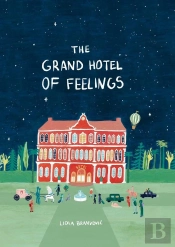 The Grand Hotel Of Feelings