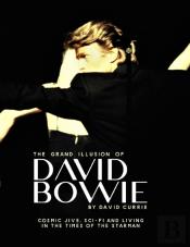 The Grand Illusion Of David Bowie