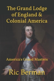 The Grand Lodge Of England & Colonial America
