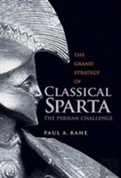 The Grand Strategy Of Classical Sparta
