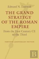 The Grand Strategy Of The Roman Empire