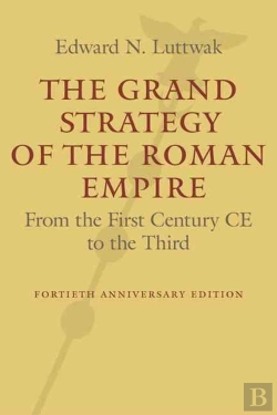 Bertrand.pt - The Grand Strategy Of The Roman Empire