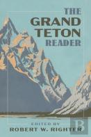 The Grand Teton Reader