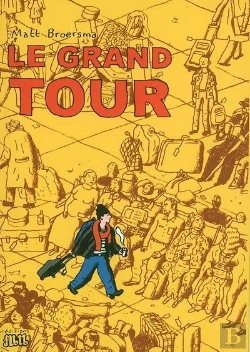 Bertrand.pt - The Grand Tour ; Notes D'Europe Et D'Amerique