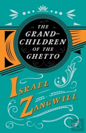 The Grandchildren Of The Ghetto