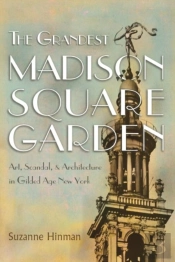The Grandest Madison Square Garden