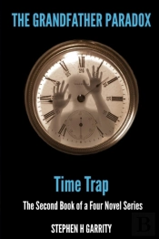 The Grandfather Paradox - Book Ii - Time Trap