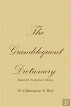 Bertrand.pt - The Grandiloquent Dictionary - Twentieth Anniversary Edition