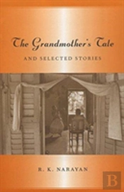 The Grandmother'S Tale And Selected Stories
