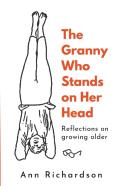 The Granny Who Stands On Her Head