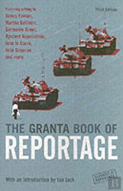 Bertrand.pt - The Granta Book Of Reportage