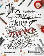 The Graphic Art Of Tattoo Lettering
