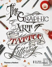 The Graphic Art Of Tattoo Lettering
