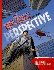 The Graphic Novelist'S Guide To Drawing Perspective
